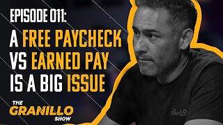 A Free Paycheck VS Earned Pay Is A Big Issue