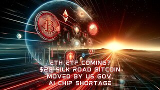 Ethereum ETF Pending, $2B Silk Road Bitcoin Moved by US Gov, AI Chip Shortage & More | The Runway