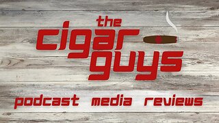 The Cigar Guys Podcast