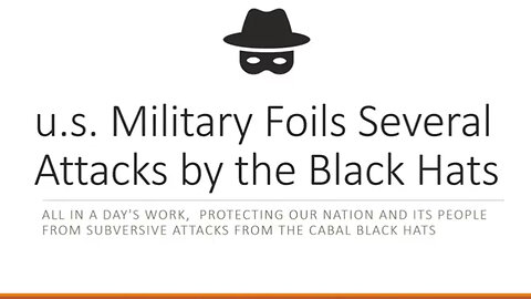 u.s. Military Foils Several Black Hat Operations