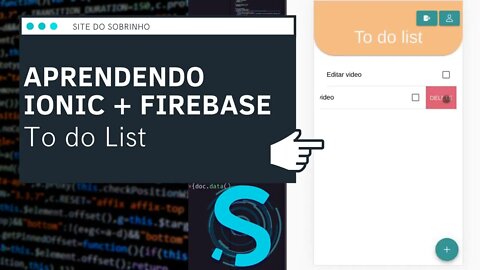 [ Ionic / Firebase ] Lista de tarefas usando Ionic e Firebase - To do list - Site do Sobrinho