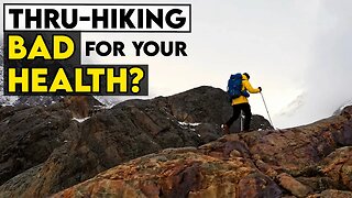 Thru Hiking is Bad for Your Health?