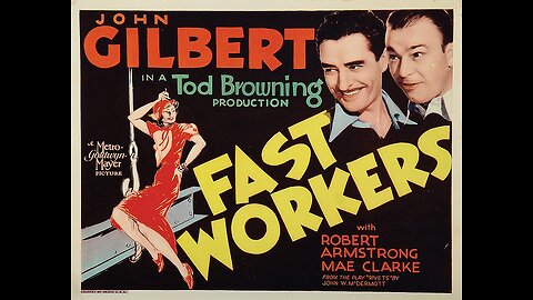 "Fast Workers" (1933) John Gilbert & Robert Armstrong