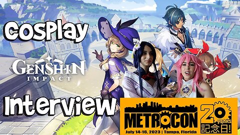 Genshin Impact Cosplay Interview | Metrocon 2023