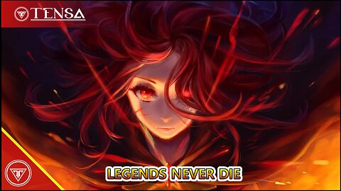 Nightcore - Legends Never Die