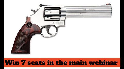 SMITH & WESSON MODEL 686 DELUXE 357 MAGNUM MINI #1 FOR 7 SEATS IN THE MAIN WEBINAR