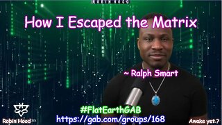 Ralph Smart - How I Escaped the Matrix