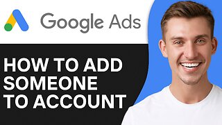 How To Add A User To Google Ads Account