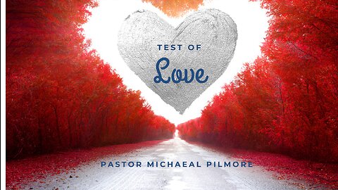 Test of Love/Did You Know Pt. 8