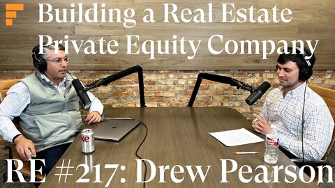RE #217: Chris Powers & Drew Pearson - A live mentoring session on how to build a REPE operating Co,