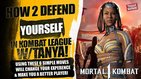 Mortal Kombat 1 : How to Defend Yourself With Tanya Using These 6 Moves In Kombat League