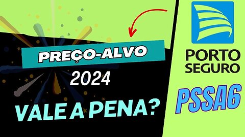 PORTO SEGURO PREÇO-ALVO PSSA3 #pssa3 #portoseguro #precoalvo #dividendos #dividendointeligente