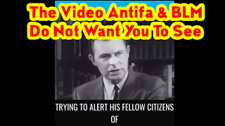 The Video Antifa & BLM Do Not Want You To See