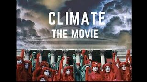 Climate: The Movie ~ Martin Durkin
