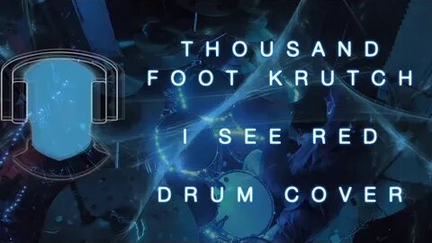 S23 Thousand Foot Krutch I See Red Drum Cover