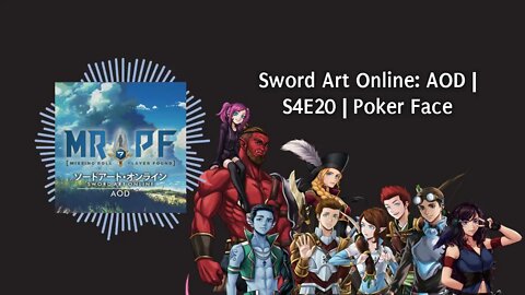 Sword Art Online: AOD | S4E20 | Poker Face