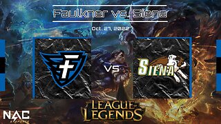 League of Legends- Faulkner vs. Siena (10/27/22)