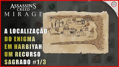 AC Mirage, A localização do enigma e Mapa do tesouro em Harbiyah, Um recurso Sagrado #1/3