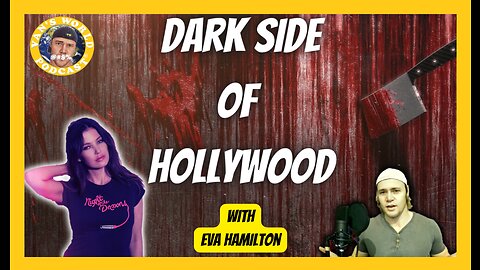 The Dark Side of Hollywood - with Actress Eva Hamilton | Clips