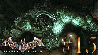 Evading Killer Croc | Batman: Arkham Asylum #15