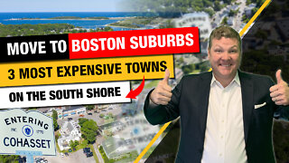 Move to Boston Suburbs: 3 Most Expensive towns on the South Shore