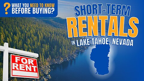 SHORT TERM RENTALS in Lake Tahoe Nevada 🔑🏠 STR Rules and Benefits