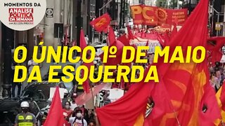 O ato de 1º de Maio na Praça da Sé: um balanço | Momentos da Análise Política da Semana