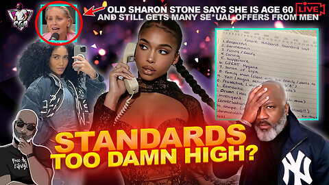 IS THESE WOMEN'S STANDARDS TOO HIGH? | Sharon Stone Gets Many Salami Offers At Age 60?