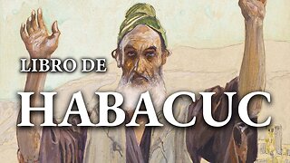 Habacuc - La Biblia | Antiguo Testamento