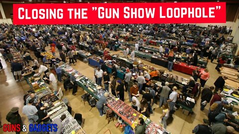 HR167: Closing The Gun Show Loophole