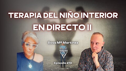 Terapia del Niño Interior en Directo con Rous y Sandy - Rosa Mª Martínez