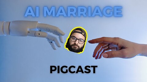 My Husband is Ai (We deserved Covid) - PigCast