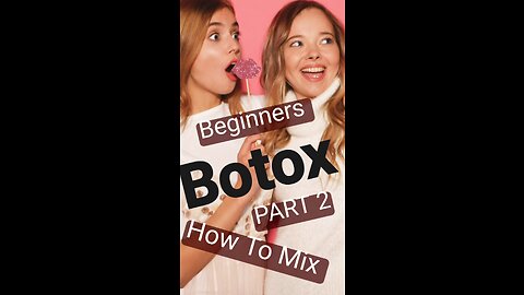 Botox Beginner Part 2