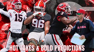 Georgia Football Hot Takes & Predictions