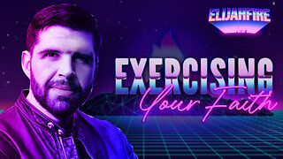 ElijahFire: Ep. 164 – CHRIS OVERSTREET “EXERCISING YOUR FAITH”