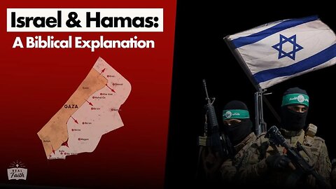 Israel & Hamas: A Biblical Explanation