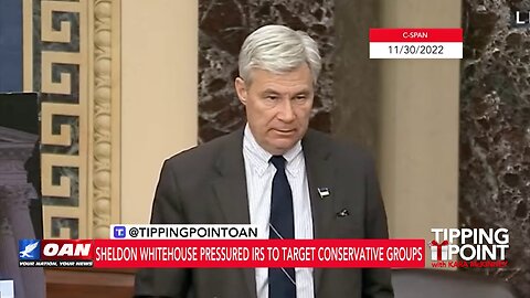 Tipping Point - Sheldon Whitehouse Pressured IRS to Target Conservative Groups