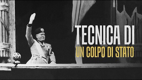 Tecnica di un colpo di Stato: La marcia su Roma (RAI 1978 - 1° Parte)