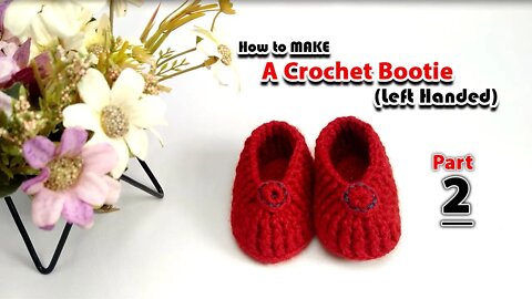 Left Handed: How to make Crochet Baby Shoes - Part 2 l Crafting Wheel