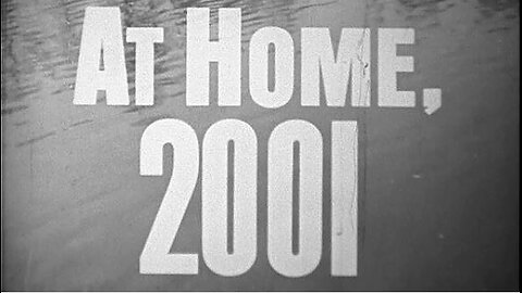 At Home, 2001 - What Will Future Homes Look Like? (HD)