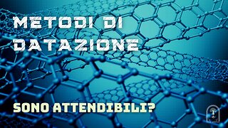 Serie Nuova Cronologia. Metodi di datazione. Sono attendibili?