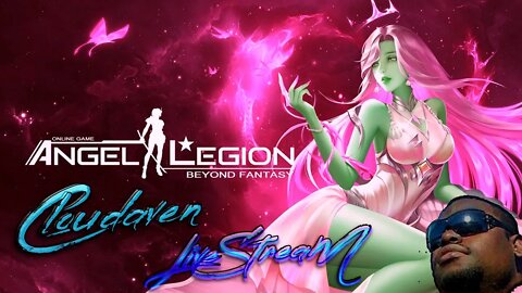 [-LIVE STREAM-]~ CLOUDAVEN- ANGEL LEGION {DAILY GRIND} ~ 7/6/22