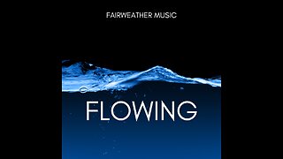FLOWING - Fairweather Music