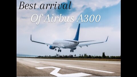 Beautiful arrival of Airbus A330