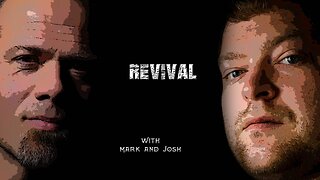 Revival - Prep Talk With Mark and Josh