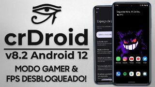 crDroid ROM v8.2 | Android 12 | Modo Gamer, FPS Desbloqueado para TODOS, Interface RENOVADA e MAIS!