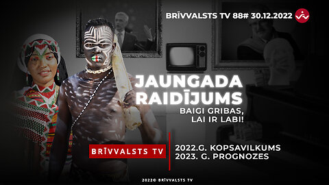 Brīvvalststv Jaungada raidījums! /2022.-23/