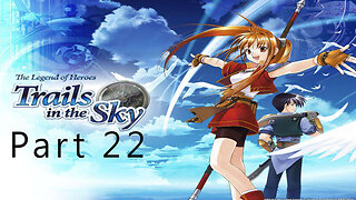 The Legend of Heroes, Trails in the Sky, Part 22, Treasure Hunt
