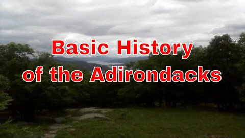 Basic History of the Adirondacks