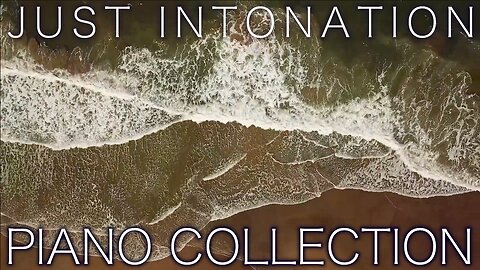 Just Intonation Piano Music Collection（ A＝432hz ）